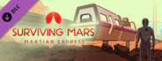 Surviving Mars: Martian Express