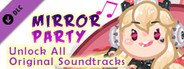 Mirror Party - Unlock All Original Soundtracks