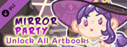 Mirror Party - Unlock All Artbooks