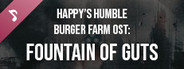 Happy’s Humble Burger Farm: Fountain of Guts (OST)