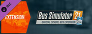 Bus Simulator 21 Next Stop - Official School Bus Extension