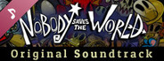 Nobody Saves the World - Soundtrack