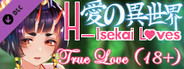 H-Isekai Loves : True Love (18+)