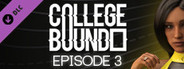 College Bound - Episode 3