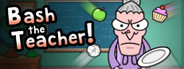 Bash the Teacher! - Classroom Clicker