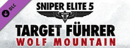 Sniper Elite 5: Target Führer - Wolf Mountain