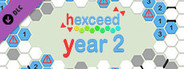 hexceed - Year 2 Pass