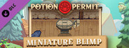 Potion Permit - Miniature Blimp