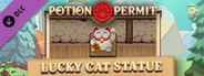 Potion Permit - Lucky Cat Statue