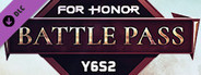 FOR HONOR™ - Battle Pass - Year 6 Season 2