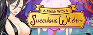 A Match with a Succubus Witch