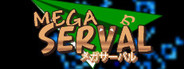 Mega Serval