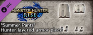 Monster Hunter Rise - "Summer Pants" Hunter layered armor piece