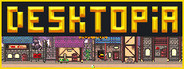 Desktopia: A Desktop Village Simulator