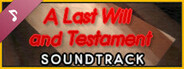 A Last Will and Testament Soundtrack