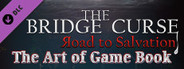 The Bridge Curse Road to Salvation The art of game Book