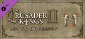 Crusader Kings II: Songs of Albion