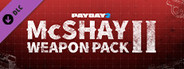 PAYDAY 2: McShay Weapon Pack 2