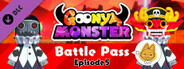 Goonya Monster - Battle Pass : Episode5 + Infinity Cookie