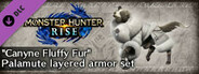 Monster Hunter Rise - "Canyne Fluffy Fur" Palamute layered armor set