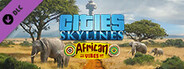 Cities: Skylines - African Vibes