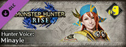 Monster Hunter Rise - Hunter Voice: Minayle