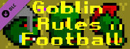 Goblin Rules Football - Support the Devs EVEN MORE DLC