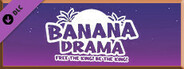 Banana Drama - Bronze Donation DLC