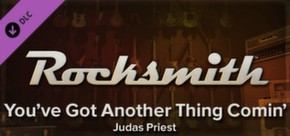 Rocksmith - Judas Priest - You've Got Another Thing Comin'