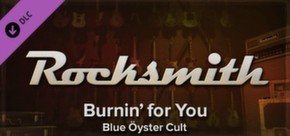Rocksmith - Blue Oyster Cult - Burnin' for You