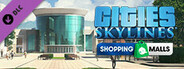 Cities: Skylines - Content Creator Pack: Shopping Malls