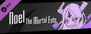 Noel the Mortal Fate S11