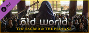 Old World - The Sacred and The Profane