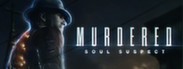 MURDERED: SOUL SUSPECT™