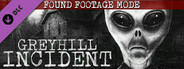 Greyhill Incident - Found Footage Mode