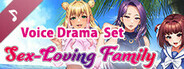 Sex-Loving Family - Voice Drama Set  -