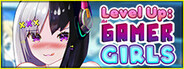 Level Up: The Gamer Girls