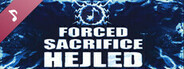 Forced Sacrifice: HEJLED Soundtrack