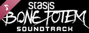 STASIS: BONE TOTEM Soundtrack