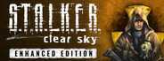 S.T.A.L.K.E.R.: Clear Sky - Enhanced Edition