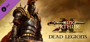 King Arthur II: Dead Legions