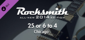 Rocksmith® 2014 – Chicago  - “25 Or 6 to 4”