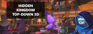 Hidden Kingdom Top-Down 3D