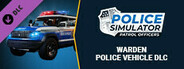 Police Simulator: Patrol Officers: Warden Police Vehicle DLC