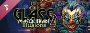 Glass Masquerade 2: Illusions Soundtrack