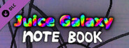 Juice Galaxy: Notebook DLC