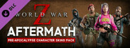 World War Z: Aftermath - Pre-Apocalypse Character Skins Pack