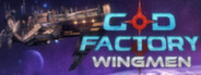 GoD Factory: Wingmen