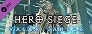 Hero Siege - Valor Lancer (Skin)