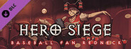 Hero Siege - Baseball Fan Redneck (Skin)